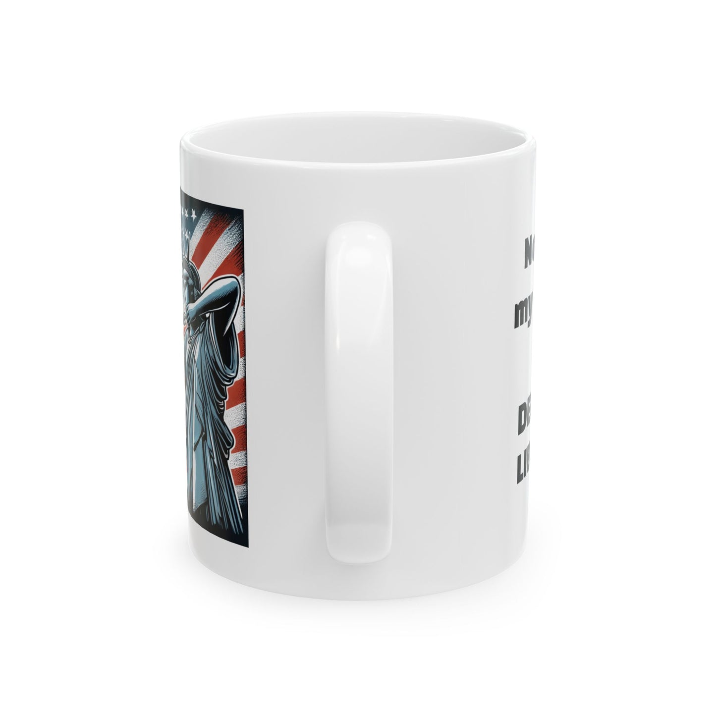 Mug - Lady Liberty Defends Our Native Soil Against Drones